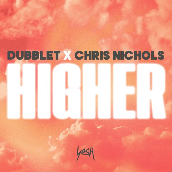 DubbleT, Chris Nichols - Higher (Extended Mix)