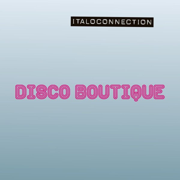 Italoconnection - (Do You Have) The Force