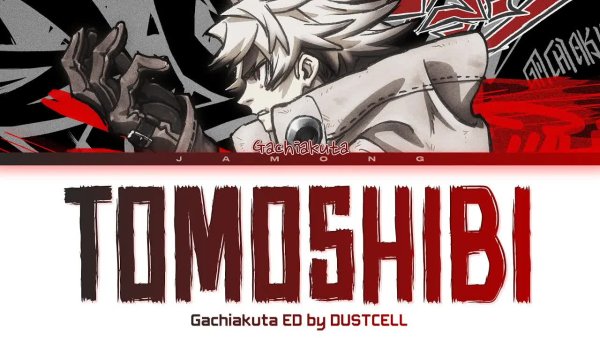 Jamong - Gachiakuta - Ending FULL "TOMOSHIBI" by DUSTCELL (Lyrics)
