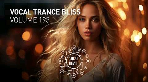 Vocal Trance - VOCAL TRANCE BLISS VOL. 193 [FULL SET]