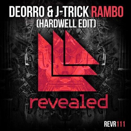 Deorro &amp; J-Trick - Rambo (Hardwell Edit)