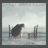 Royal Music Paris - Falling (Radio Mix)