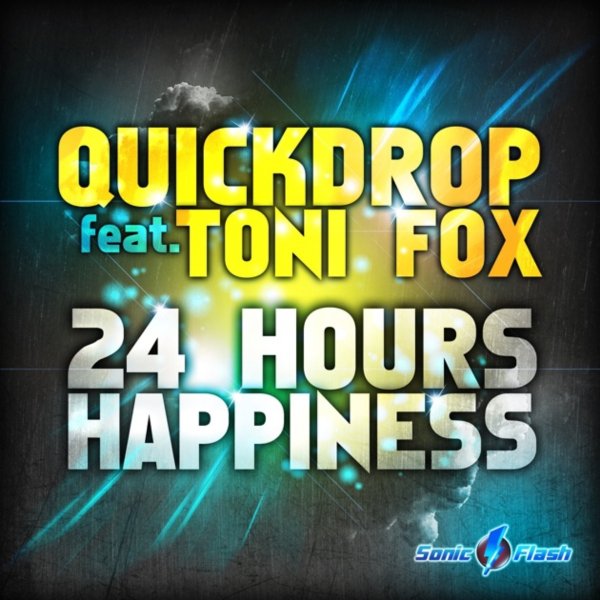 Quickdrop feat. Toni Fox - 24 Hours Happiness (Original Mix)