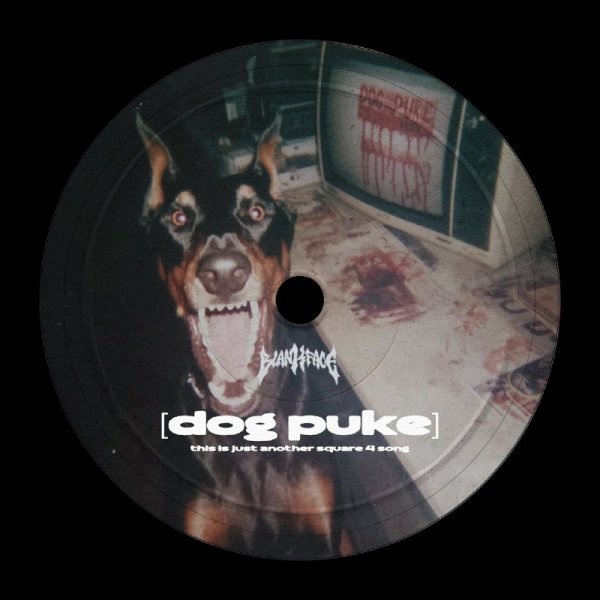 Blankface - Dog Puke
