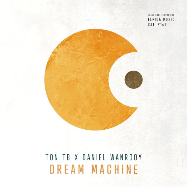 TON TB x Daniel Wanrooy - Dream Machine (Extended Mix)