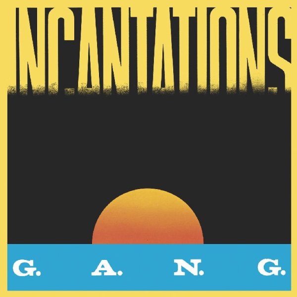 G.A.N.G. - Incantations (Instrumental Version)
