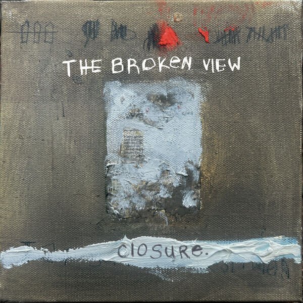 The Broken View - Too Soon