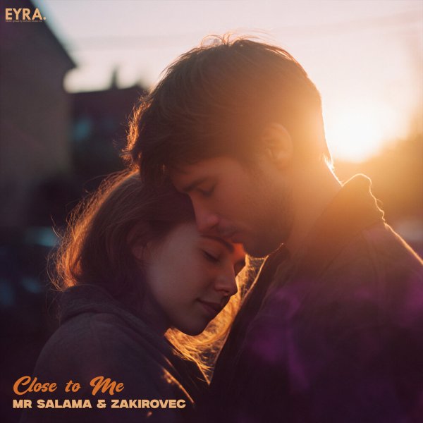 Mr Salama, Zakirovec - Close to Me