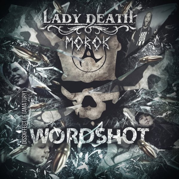 Lady Death &amp; Morok - Wordshot DissXffect Of (Amatory)