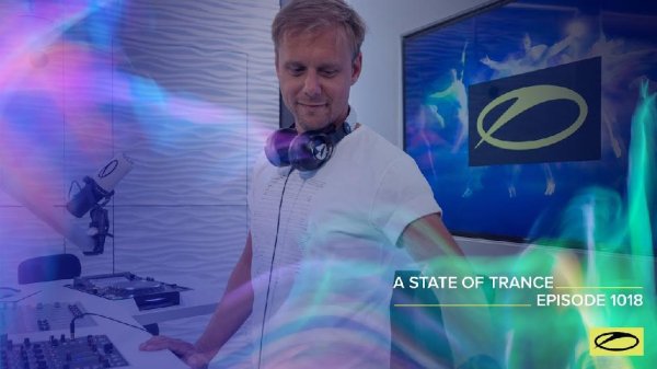 Armin van Buuren - A State Of Trance Episode 1018