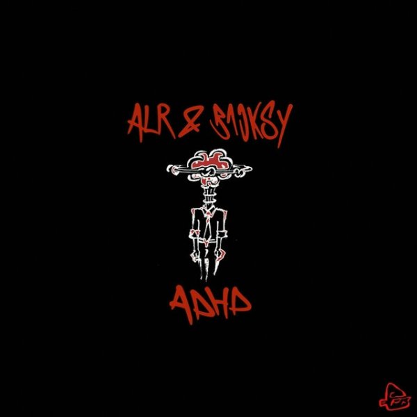 ALR &amp; Backsy - ADHD