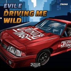 Evil E - Driving Me Wild