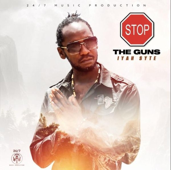Iyah Syte - Stop The Guns