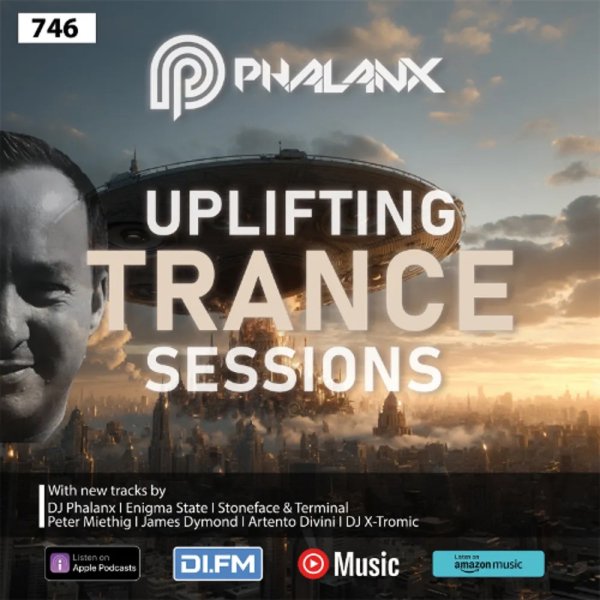 DJ Phalanx - Uplifting Trance Sessions EP. 746(04 May 2025]
