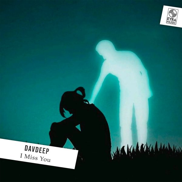 DavDeep - I Miss You