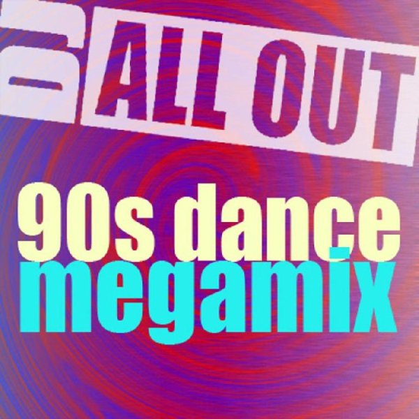 DJ All Out - 90s Dance MegaMix by DJ All Out - Part 1