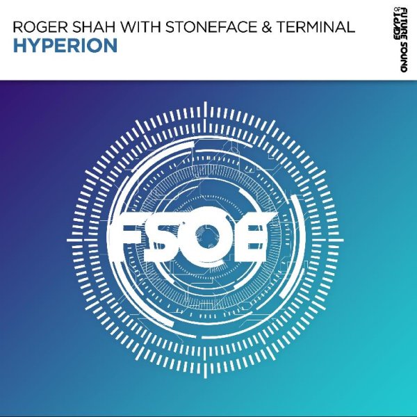Roger Shah with Stoneface &amp; Terminal - Hyperion (Original Mix)