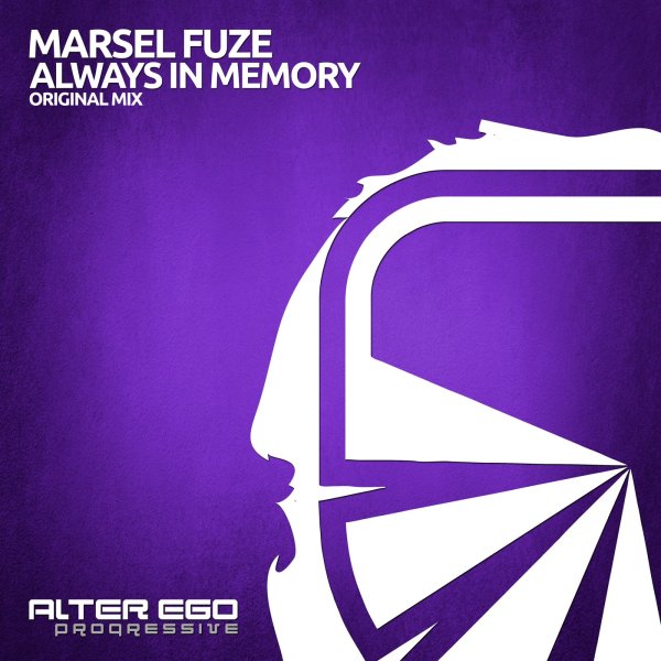 Marsel Fuze - Always In Memory (Radio Edit)