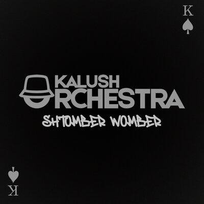 KALUSH - Shtomber Womber (KALUSH Orchestra)