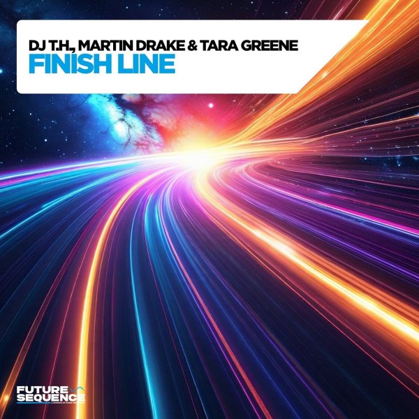 DJ T.H, Martin Drake &amp; Tara Greene - Finish Line (Extended Mix)