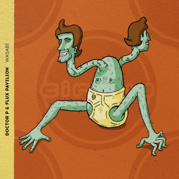 doctor P, Flux Pavilion - Wasabi