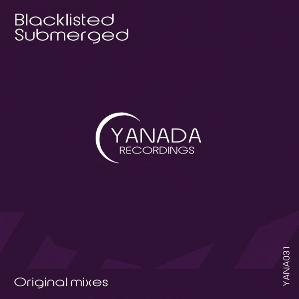 Blacklisted - Submerged  (Radio Edit)