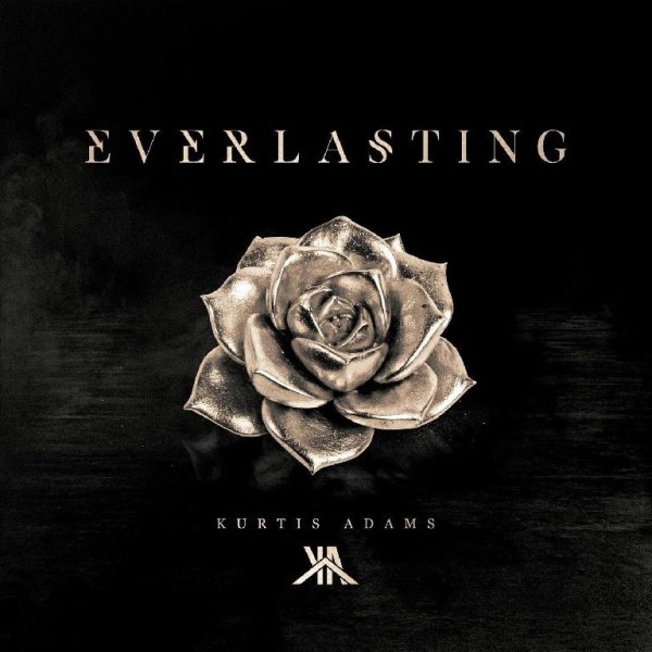 Kurtis Adams - Everlasting (feat. Andrew Stanton)