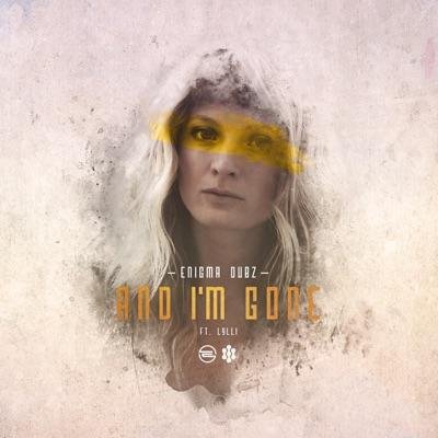 Enigma Dubz - And I'm Gone (feat. Lylli)