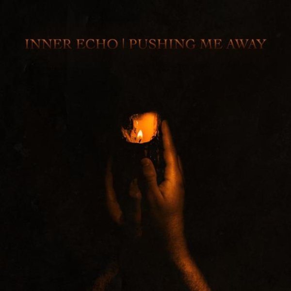 Inner Echo - Pushing Me Away