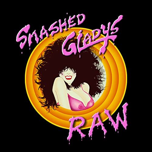 Smashed Gladys - Ain't Looking For Love