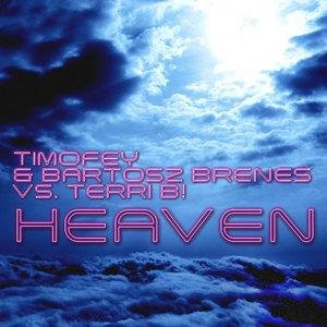Timofey ft. Bartosz Brenes vs. Terry B. - Heaven