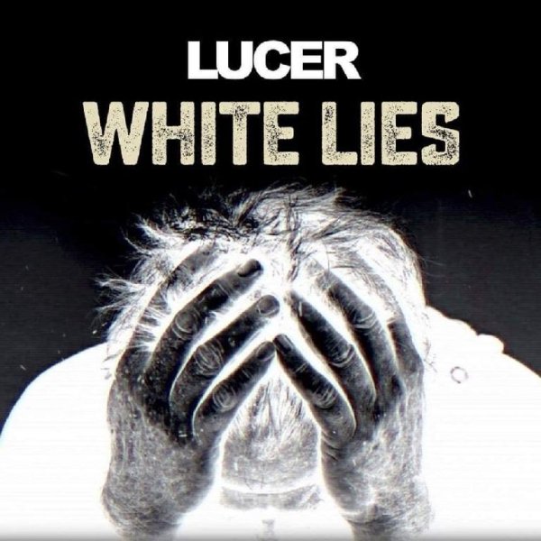Lucer - White Lies