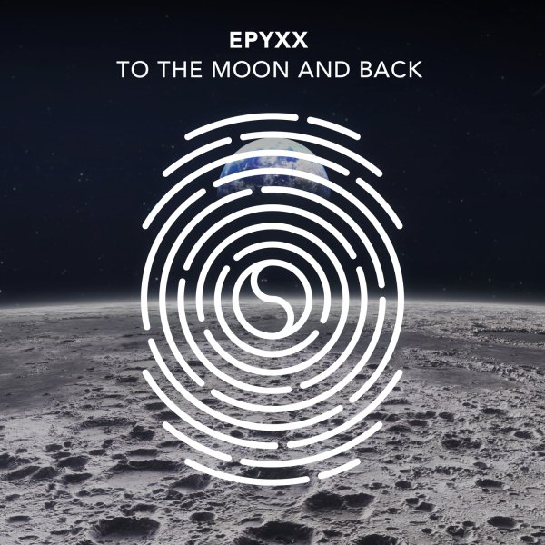 Epyxx - To The Moon and Back  (Extended Mix)