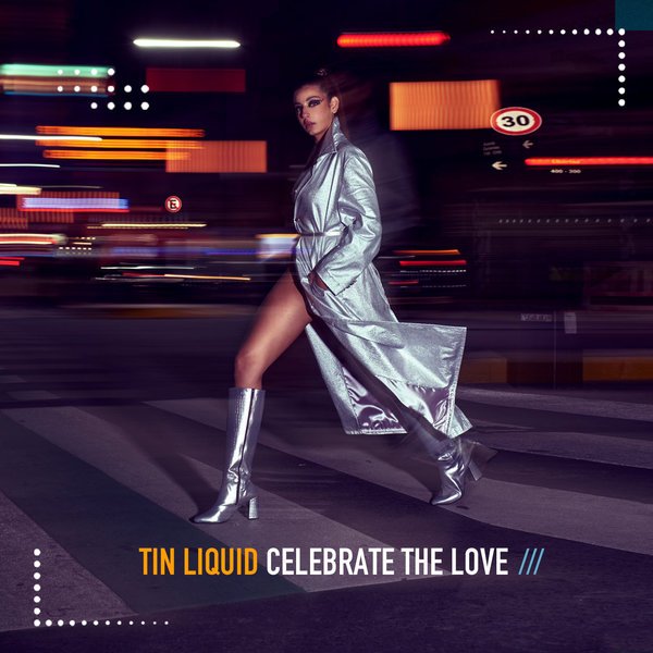 Tin Liquid - Celebrate The Love