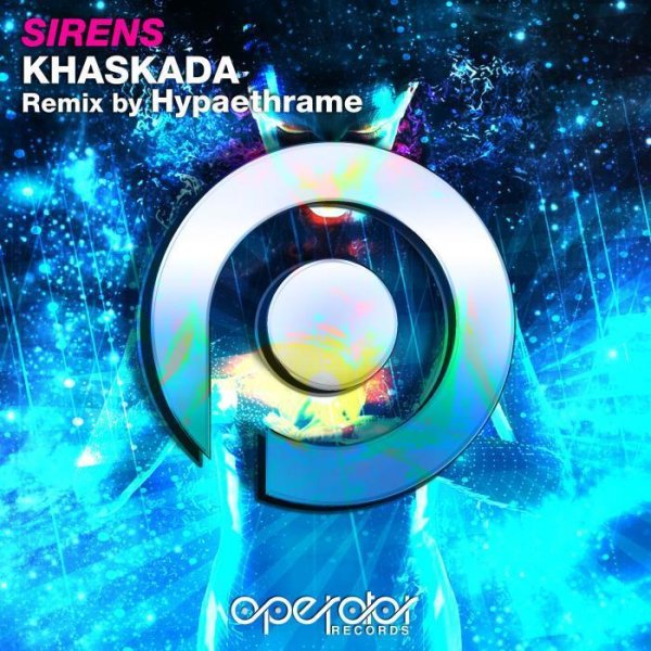 Khaskada - Sirens Hypaethrame Remix