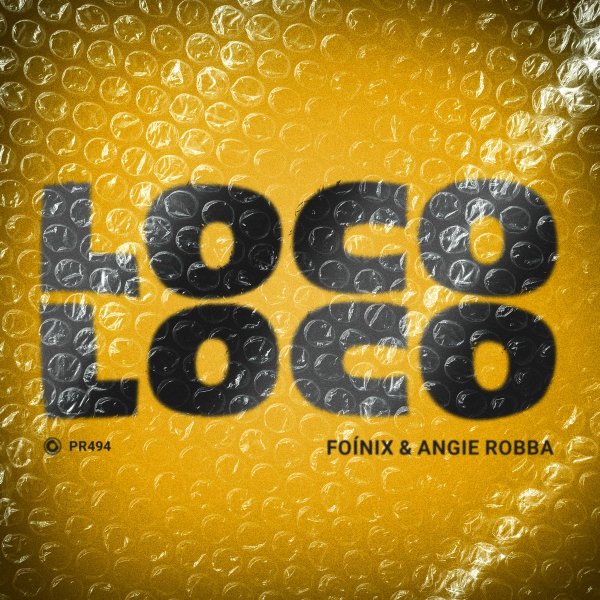 Foínix &amp; Angie Robba - Loco Loco (Extended Mix)