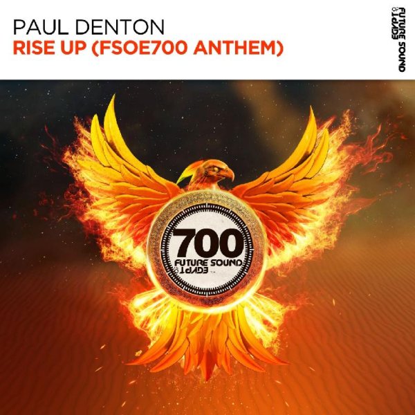 Paul Denton - Rise Up (FSOE 700 Anthem) (Extended Mix)