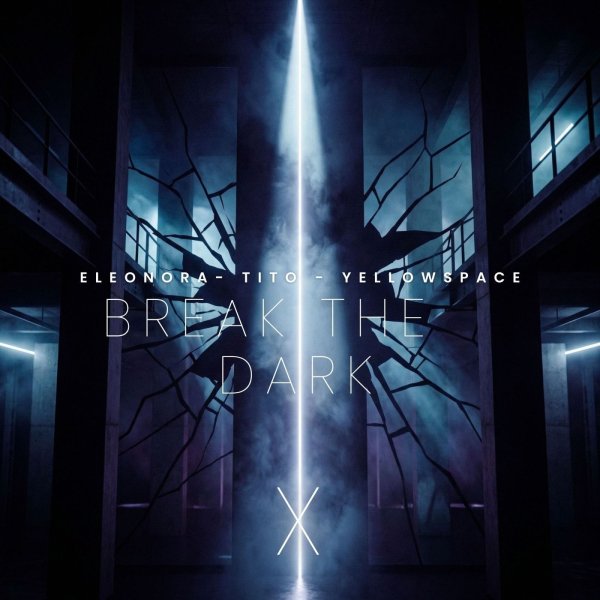 Eleonora, Yellow Space, TITO (IST) - Break the Dark