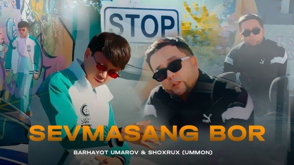 Shohrux ( Ummon ) &amp; Barhayot Umarov - Sevmasang bor