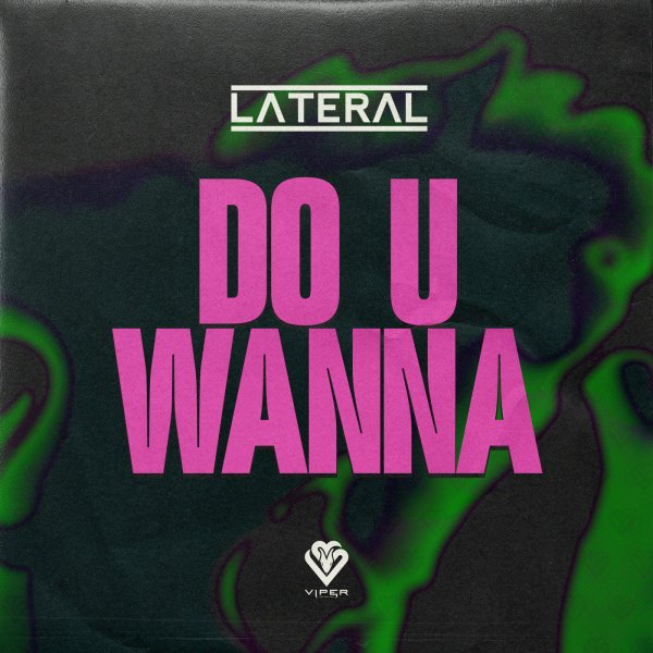 Lateral - Do U Wanna (Original Mix)