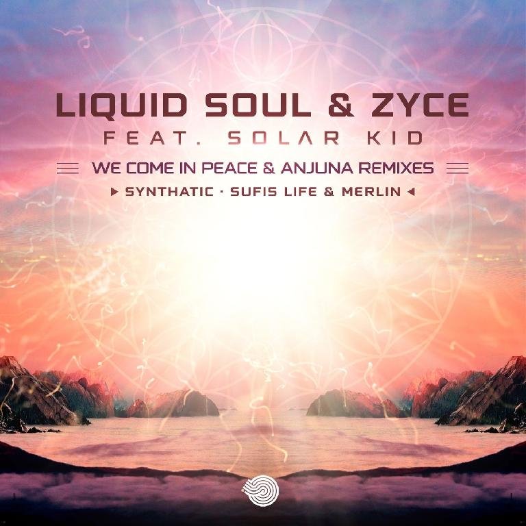 Liquid Soul feat. Solar Kid - We Come in Peace (Synthatic Remix)