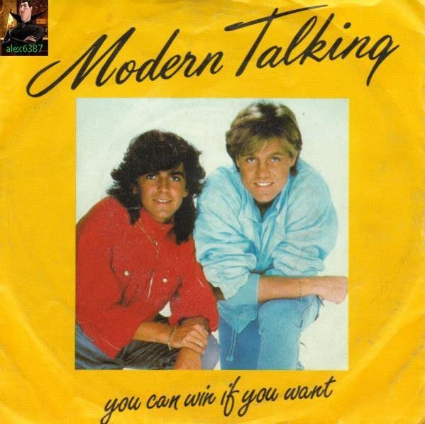 Modern Talking - You Can Win If You Want