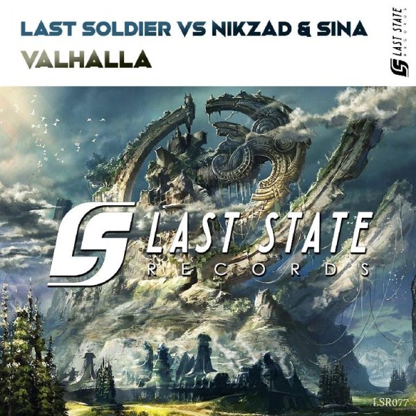 Last Soldier VS Nikzad &amp; Sina - Valhalla (Extended Mix)