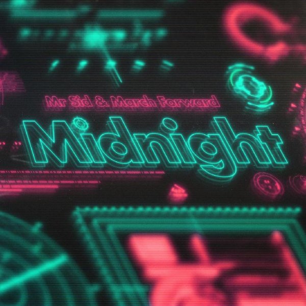Mr. Sid &amp; March Forward - Midnight (Club Mix)