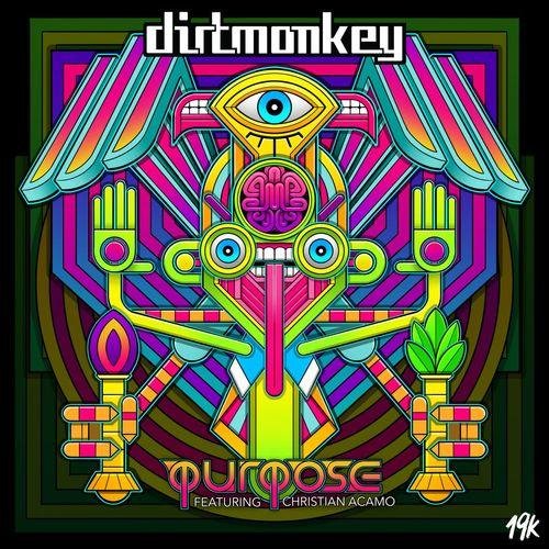 Dirt Monkey feat. Christian Acamo - Purpose