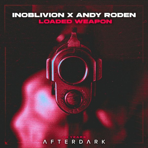 Inoblivion X Andy Roden - Loaded Weapon (Extended Mix)