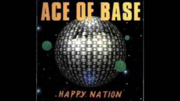 Ace of Base - Happy Nation