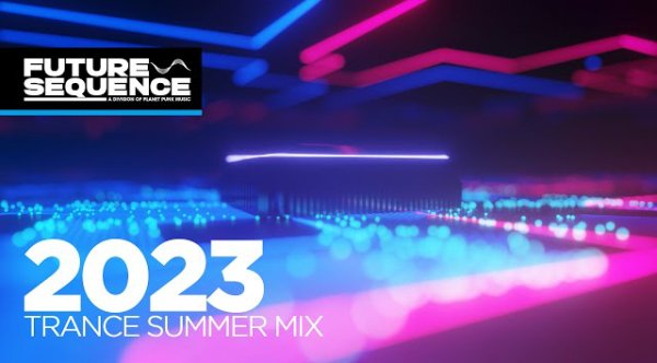 Trance Music - Trance Summer Mix 2023 /  Best of Trance, Vocal Trance &amp; Uplifting Trance