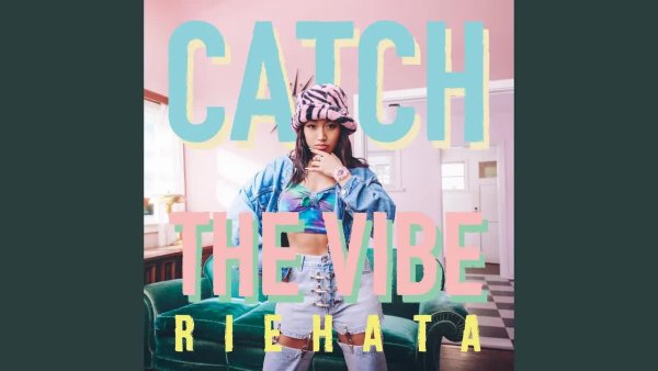 RIEHATA - Catch the Vibe