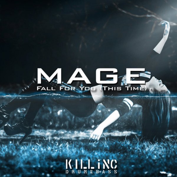 Mage - Fall For You (This Time)